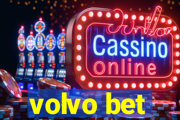 volvo bet